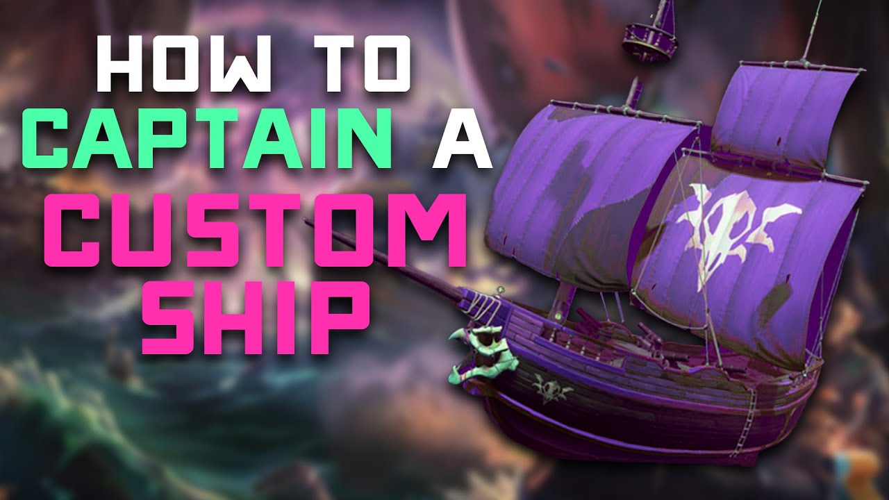 How to Name, Captain, Decorate, and Customize a Ship in Sea of Thieves! Captaincy Update