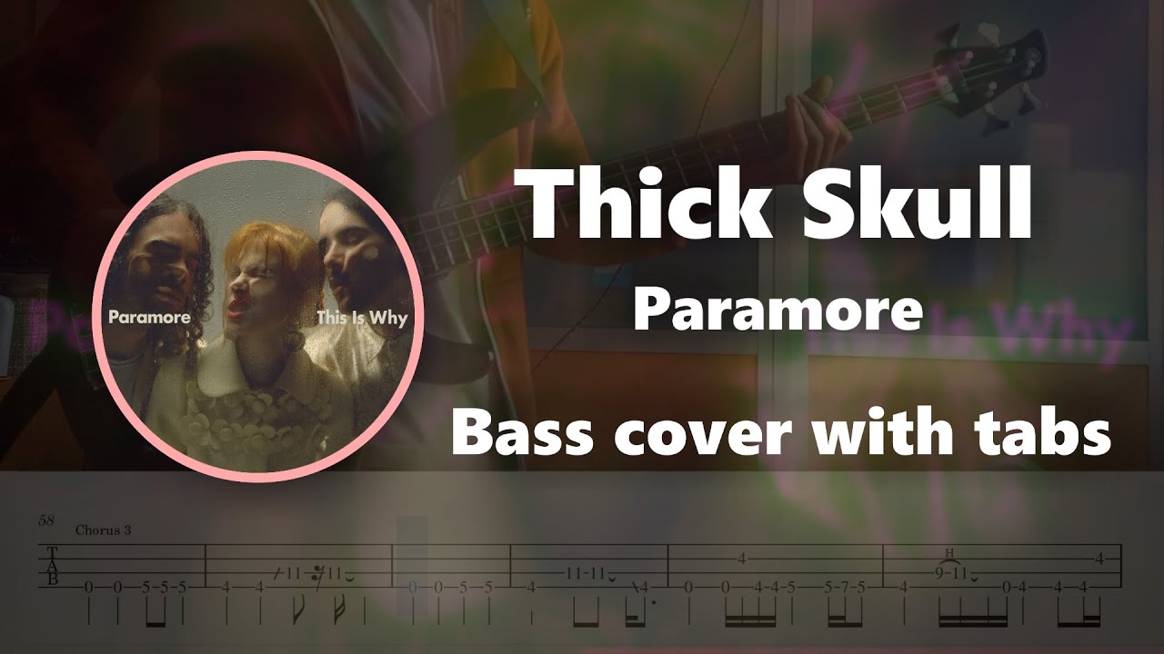 Thick Skull - Paramore (Bass cover with TABS)