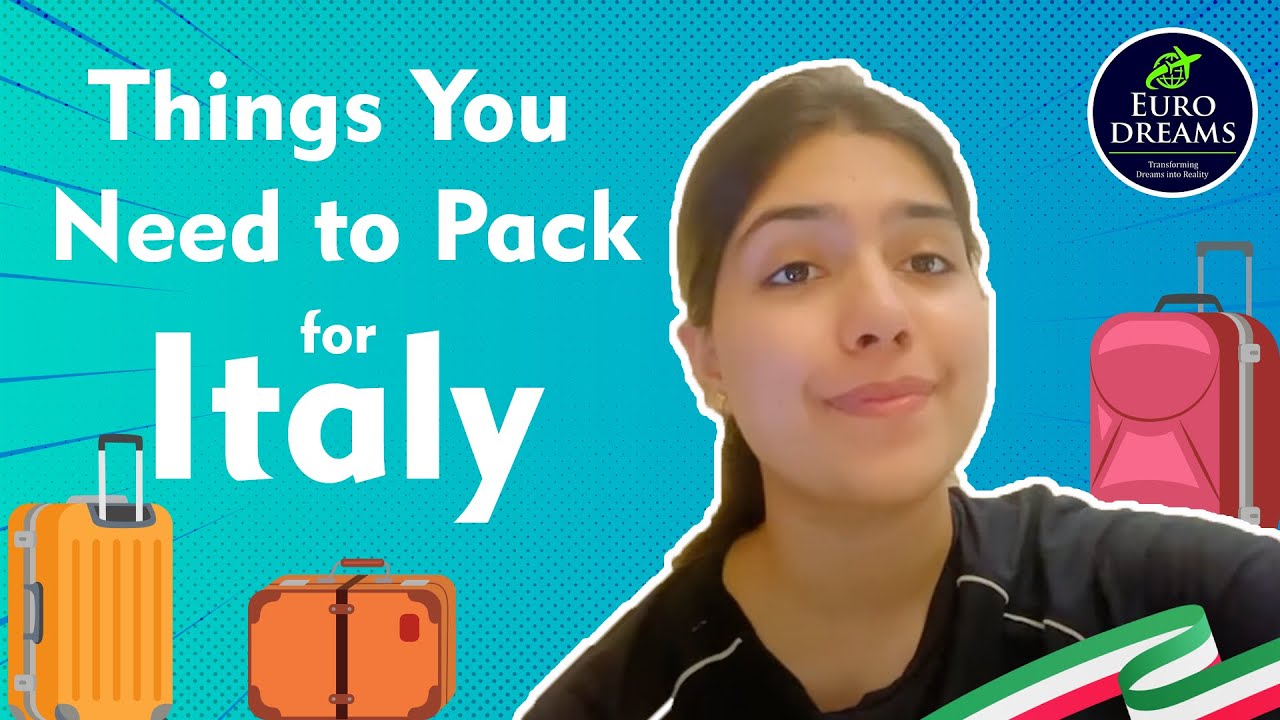 List of things you need to pack for Italy as an international student