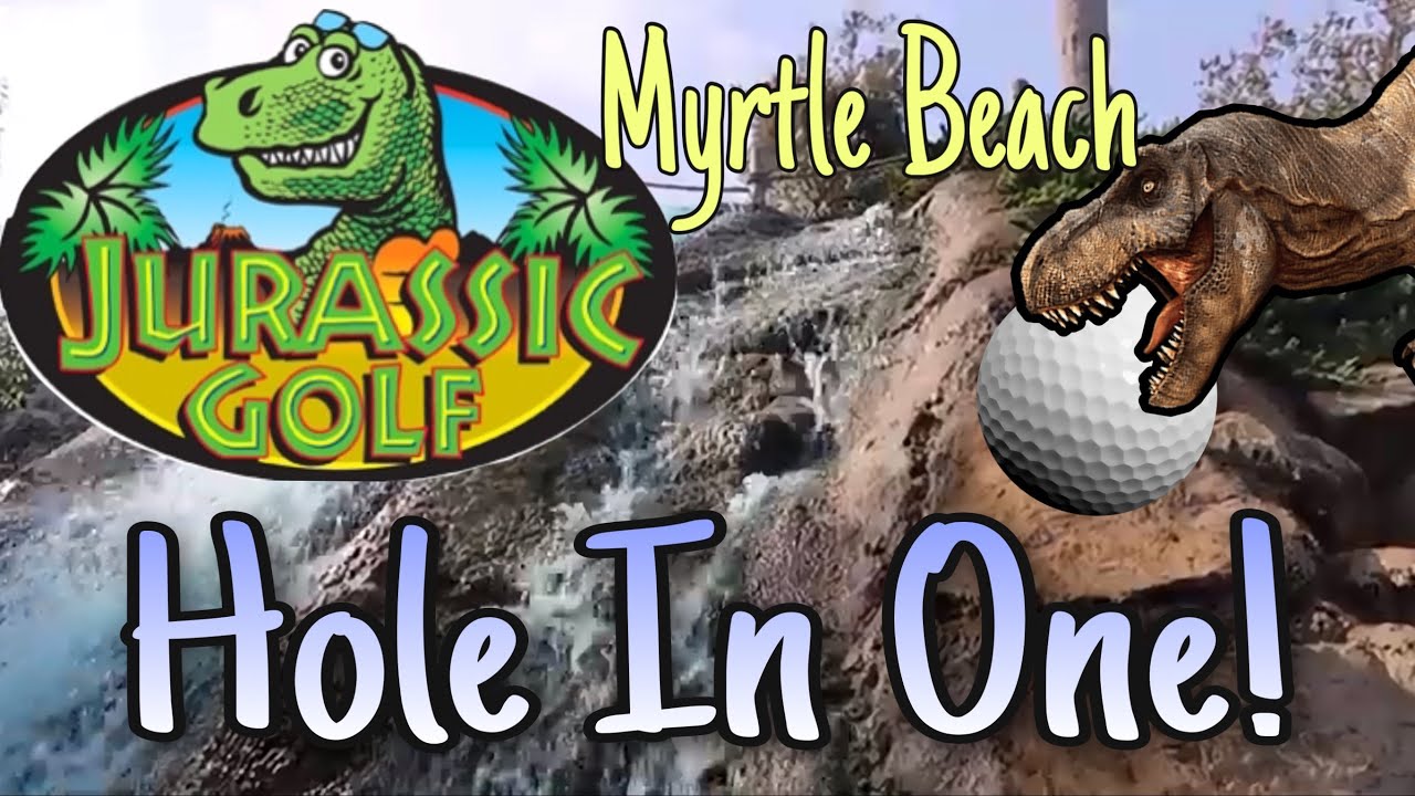 Jurassic Golf - Miniature Golf Course Review - Myrtle Beach, SC
