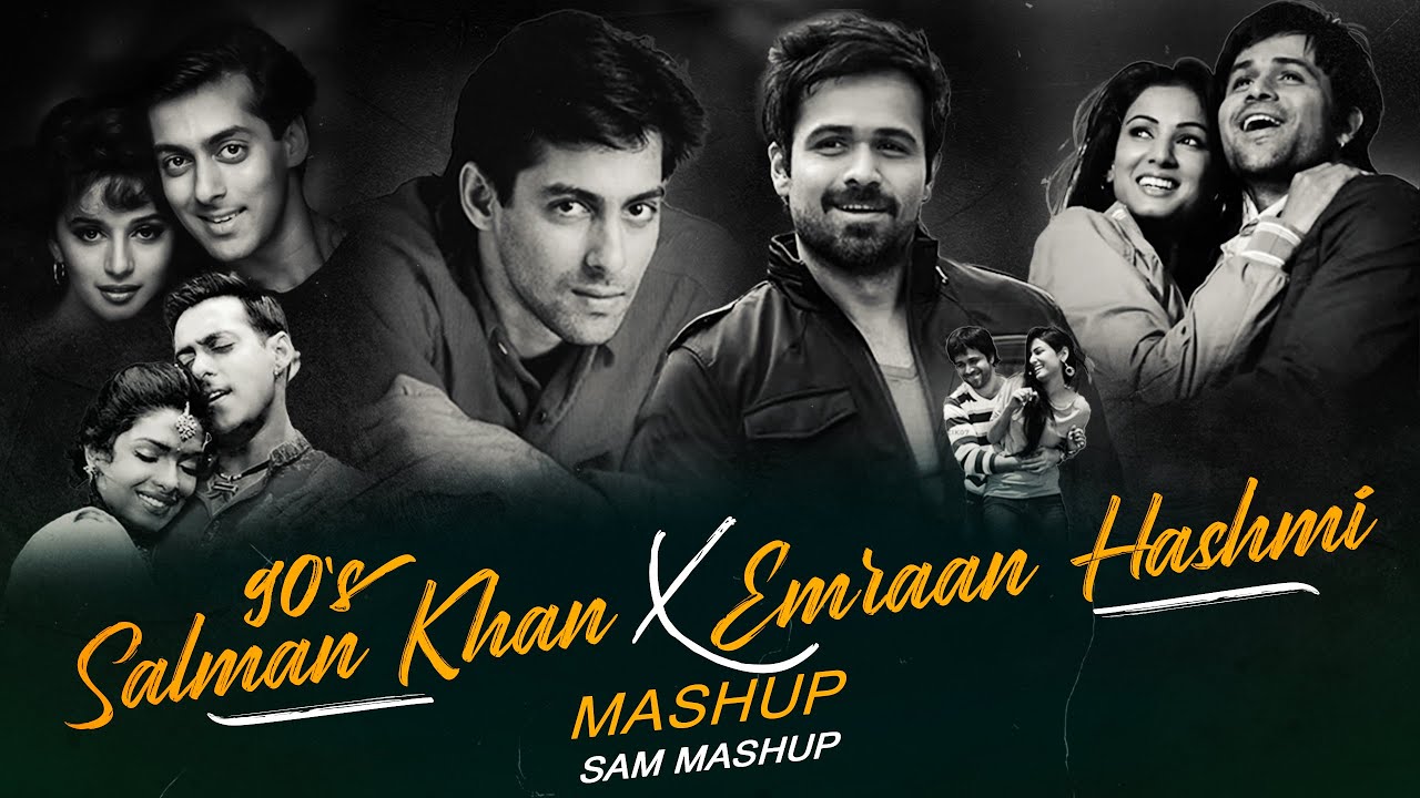 90s Salman Khan X Emraan Hashmi Mashup | SAM Mashup | 90s Hits Hindi Songs | Best Of 90s Love