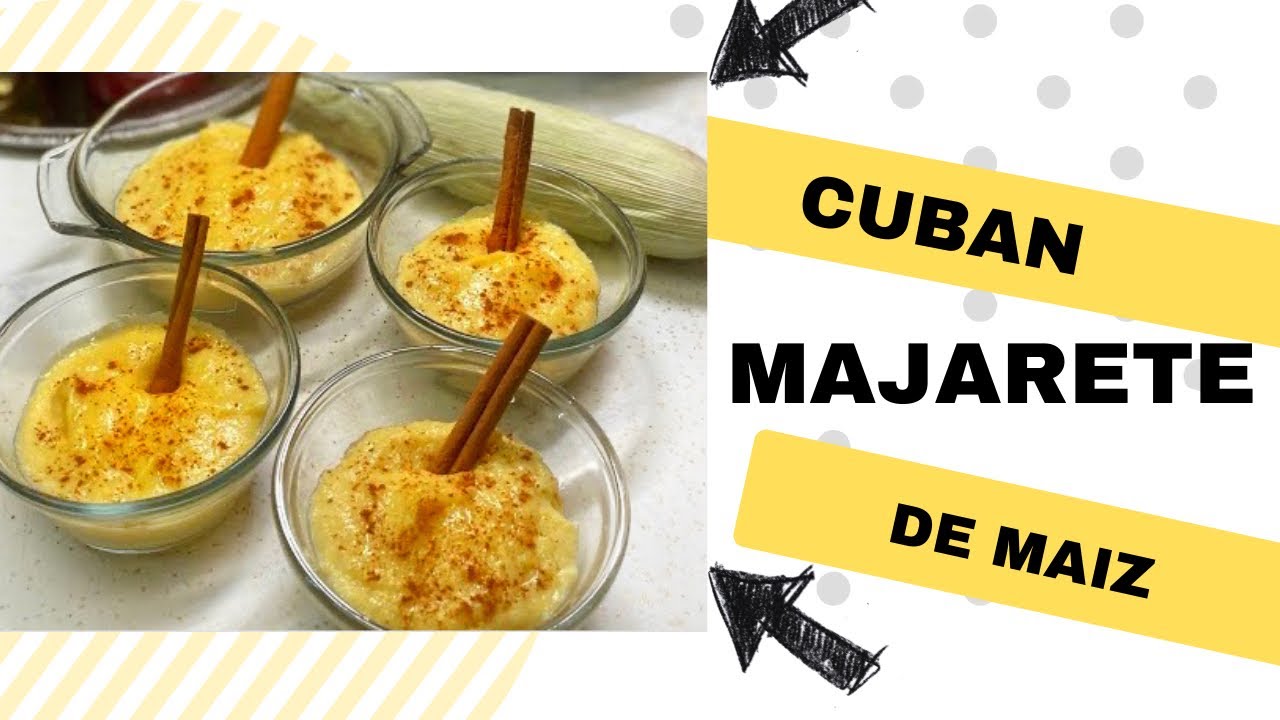 Majarete Cubano de maiz | Cuba corn pudding