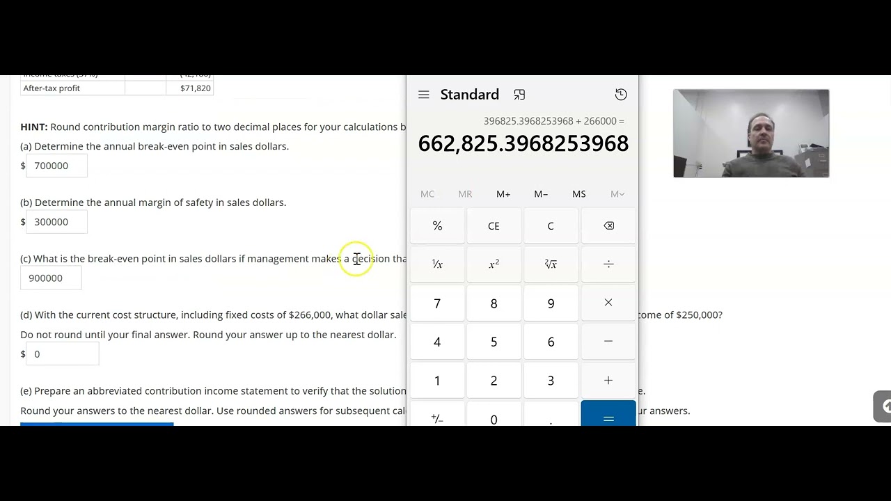 Break-Even Point, Margin of Safety, After-Tax Target Income, and Required Sales Dollars Calculations