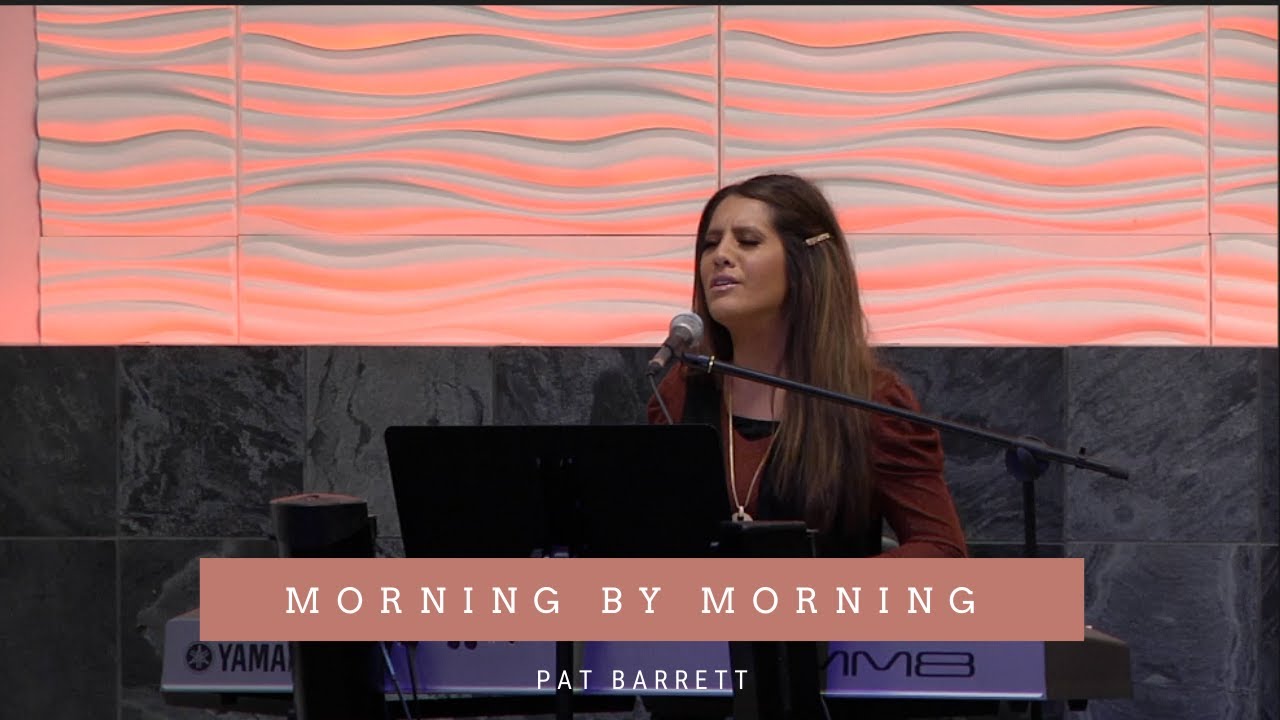MORNING BY MORNING - PAT BARRETT - Cover by Jennifer Lang