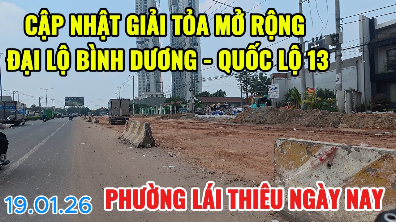 CẬP NHẬT GIẢI TỎA MỞ RỘNG ĐẠI LỘ BÌNH DƯƠNG - QUỐC LỘ 13 | PHƯỜNG LÁI THIÊU NGÀY NAY | BÌNH DƯƠNG