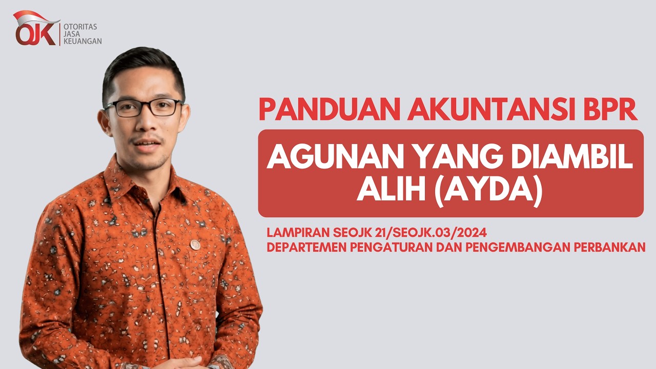 [Panduan Akuntansi BPR] Agunan yang Diambil Alih (AYDA)