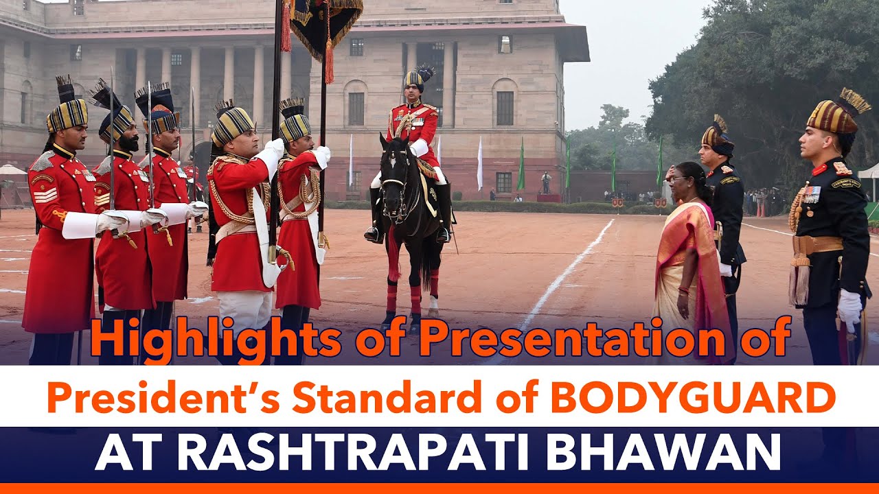 Highlights of presentation of President’s Standard of Bodyguard at Rashtrapati Bhavan
