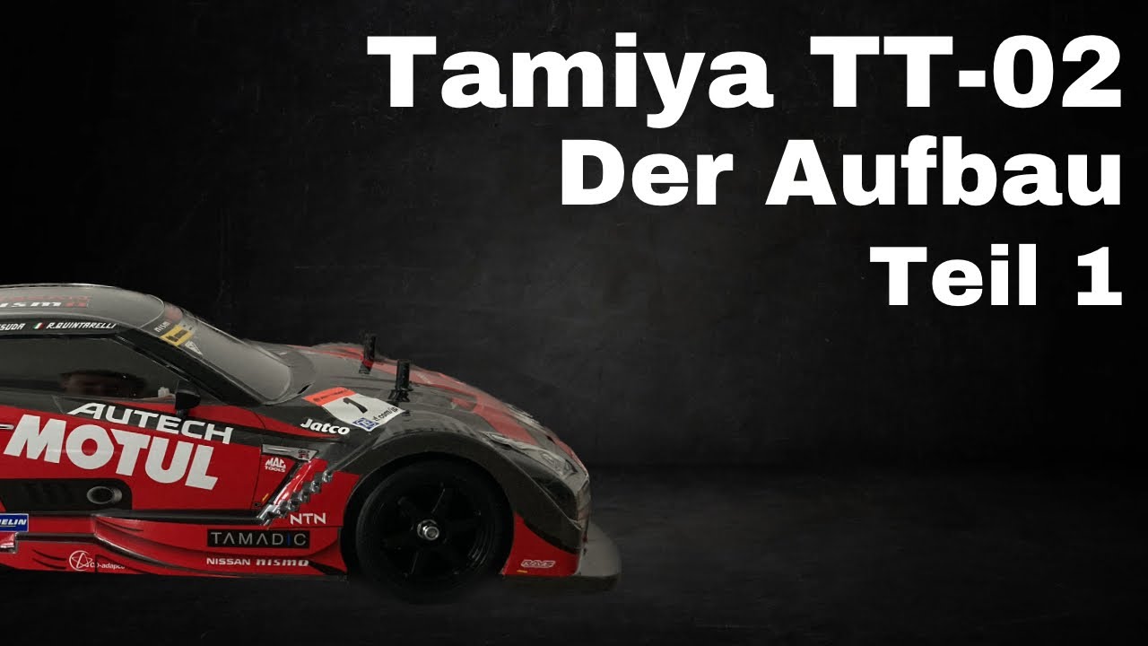 Tamiya TT-02 Aufbau - Teil 1