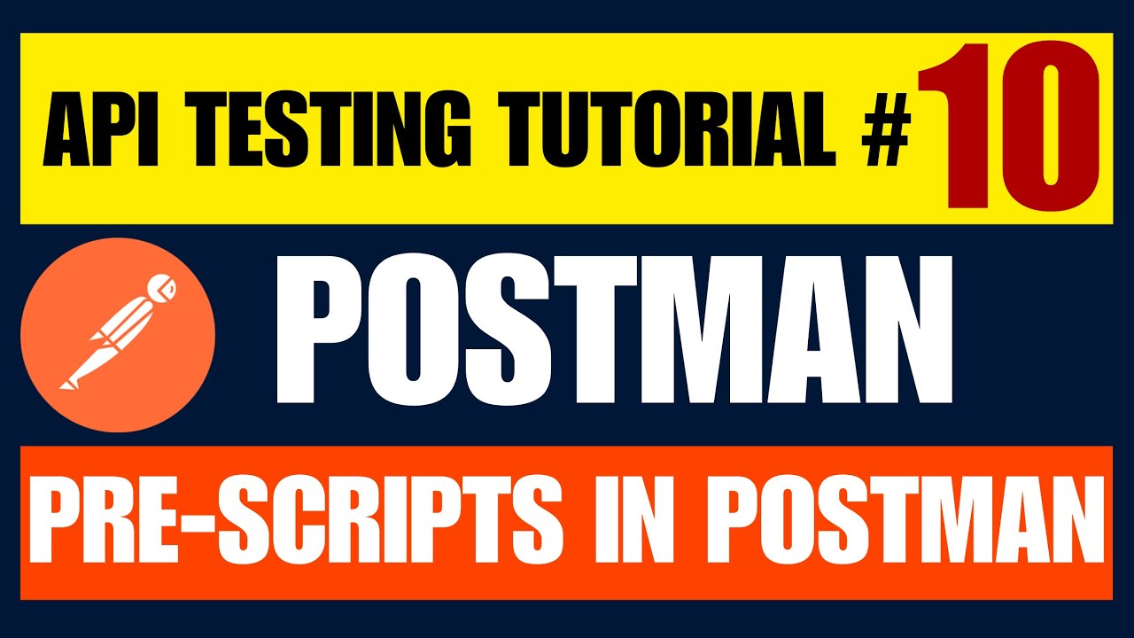 Postman API Testing Tutorial #10 | Pre-Scripts in Postman
