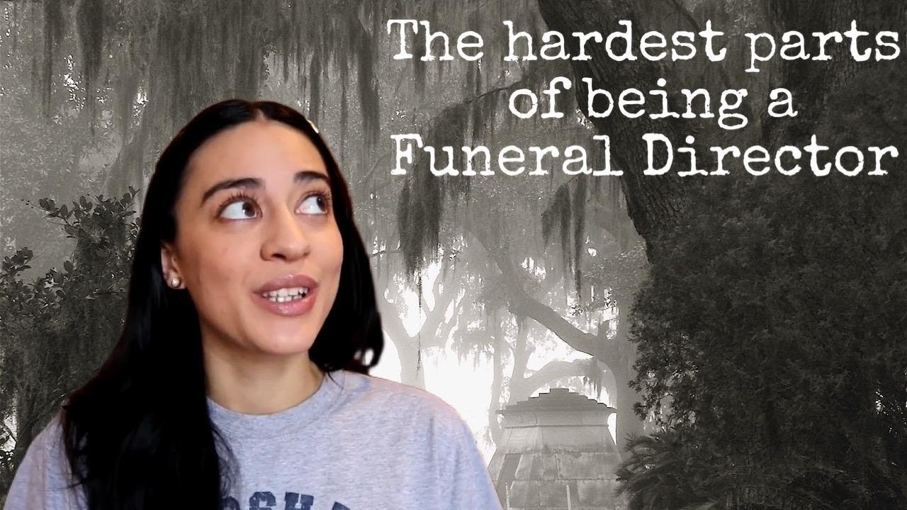The Hardest Parts of Being a Funeral Director.