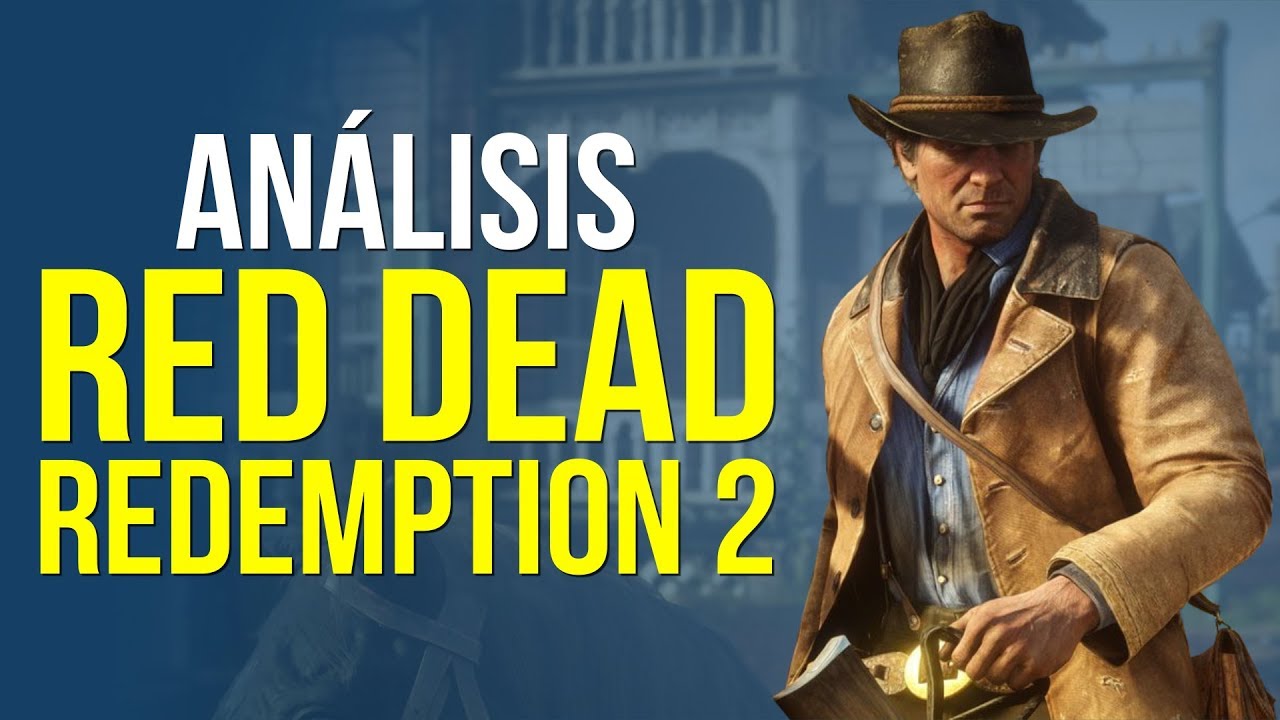 RED DEAD REDEMPTION 2, análisis