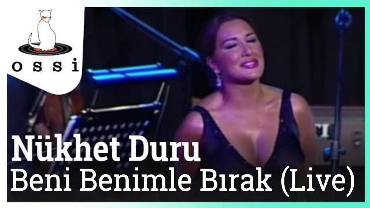 Nükhet Duru - Beni Benimle Bırak  (Live)