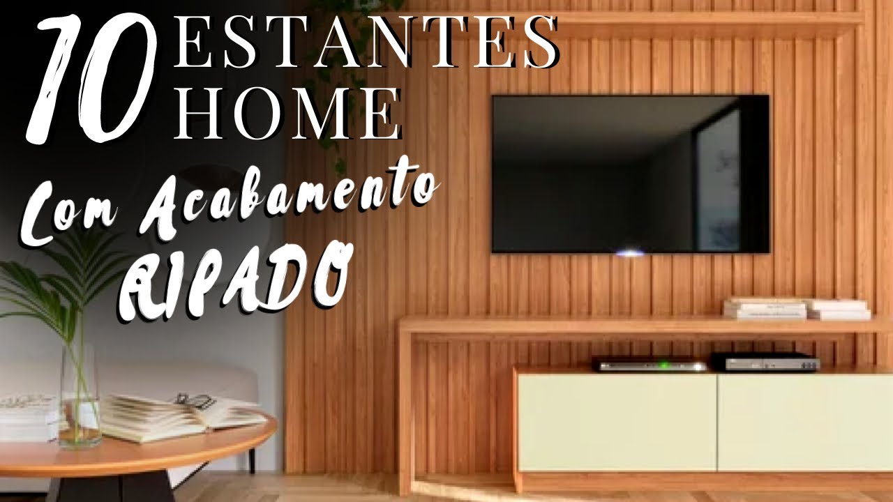 10 Modelos de Estantes Home para TV com Acabamento Ripado