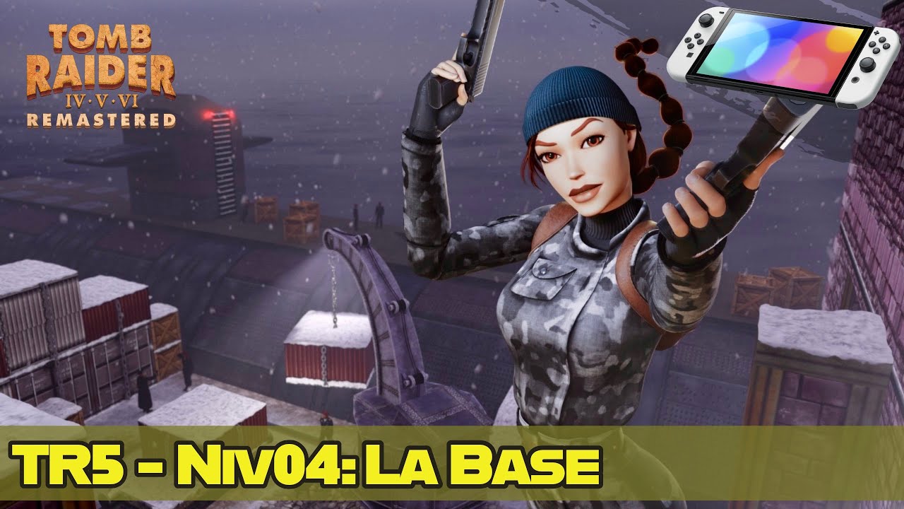 TR5 Remastered - Niveau 04: La Base