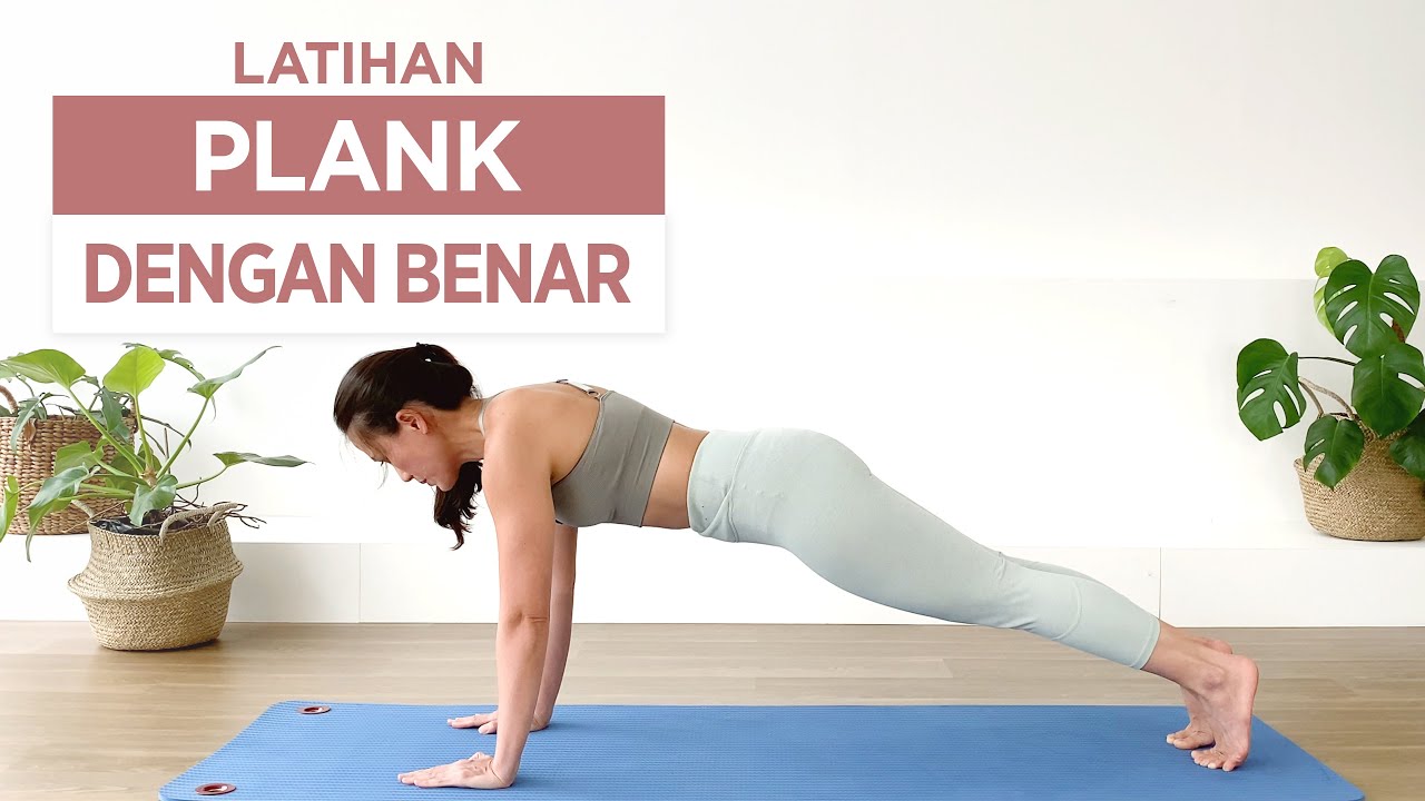 Posisi Plank Yang Benar - Pemula - Latihan Plank