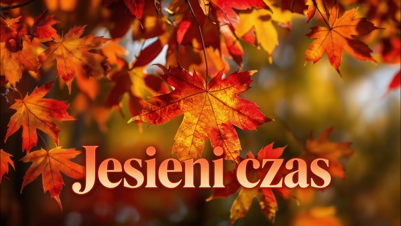 Jesieni czas | Twój muzyczny relaks na wieczór