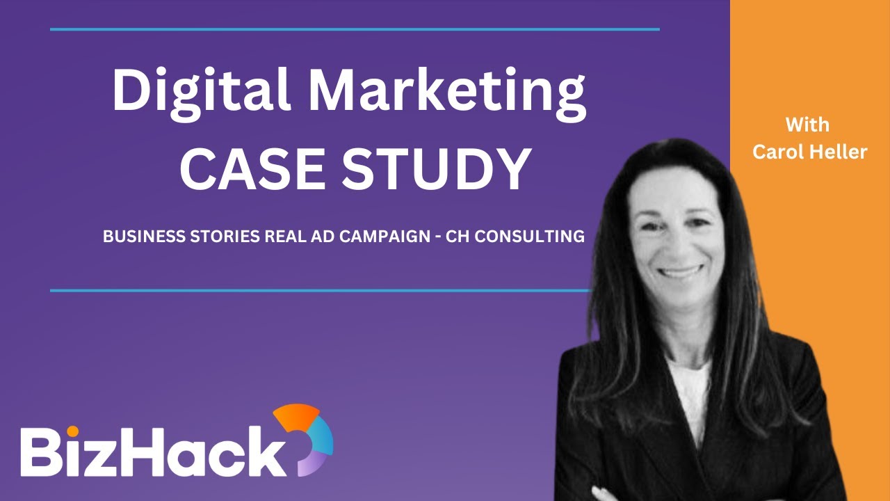 ✅ Digital Marketing CASE STUDY | Business Stories Real Ad Campaign: Carol Heller - CH Consulting