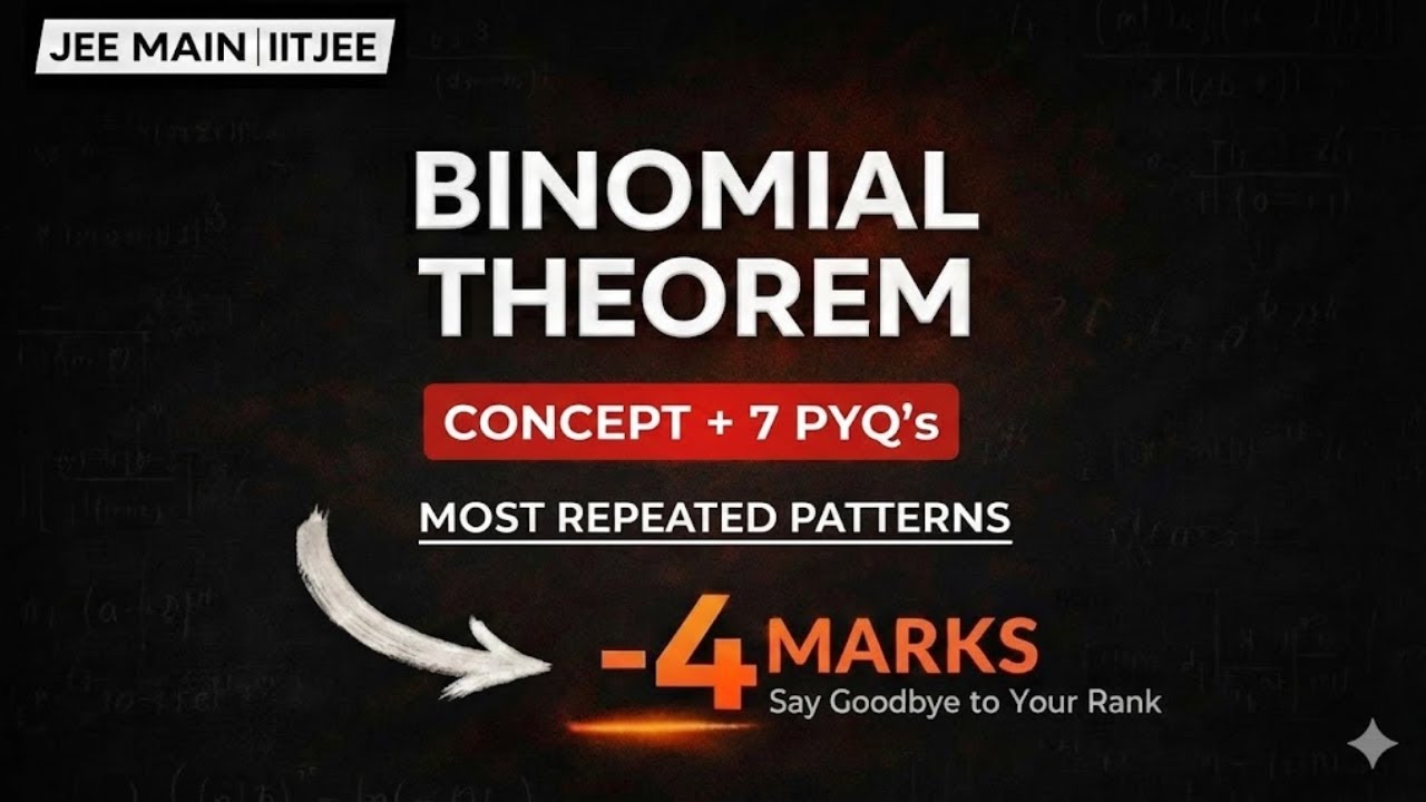 Your Competitors Will Skip This | Binomial Theorem One Shot ( Part-1 ) | JEE Main 2026