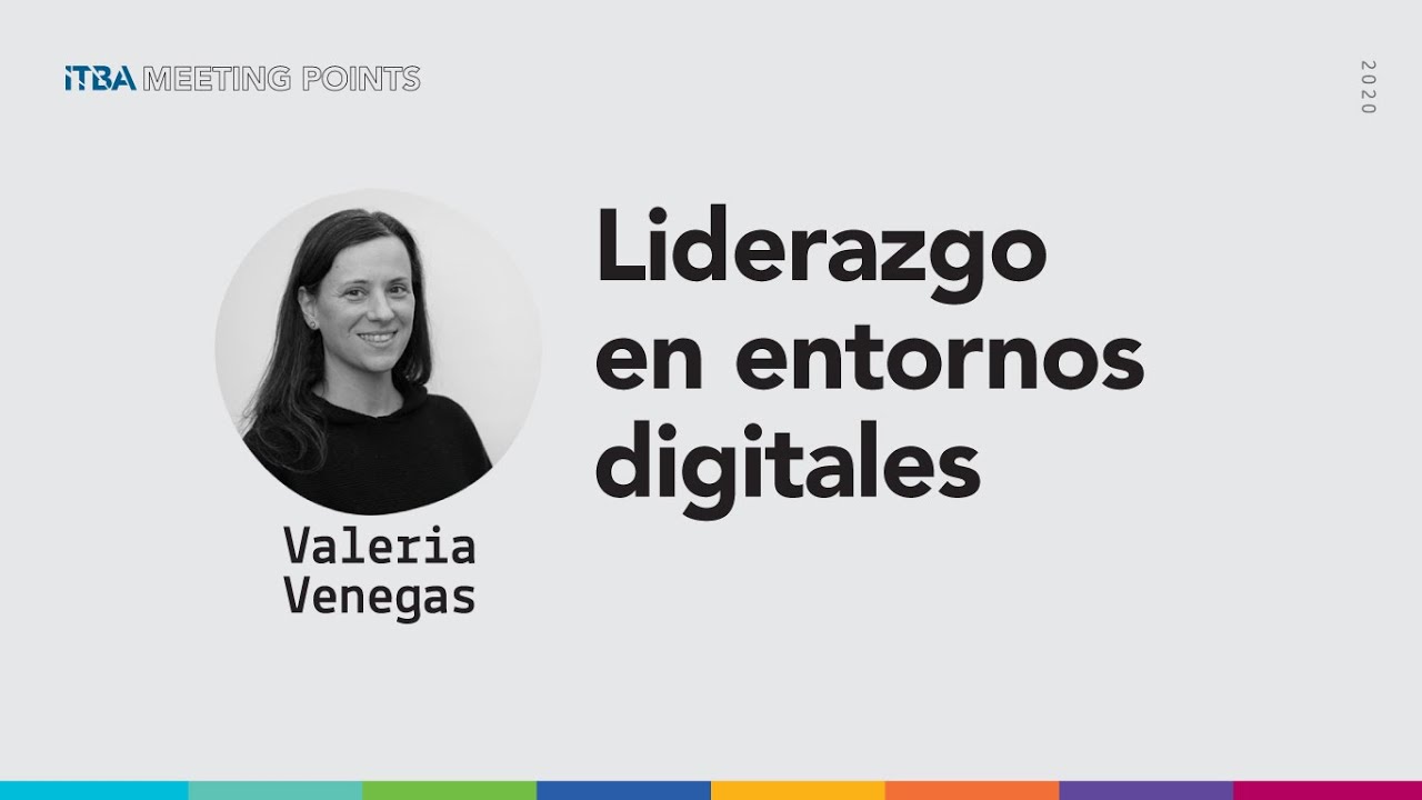 ITBA Meeting Points - Liderazgo en entornos digitales