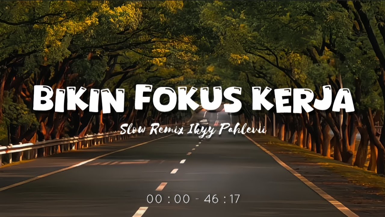 Bikin Fokus Kerja [Playlist Candu] - Slow Remix Relaxing Vibes [ Ikyy Pahlevii Mix Tape ] 🎶🎧