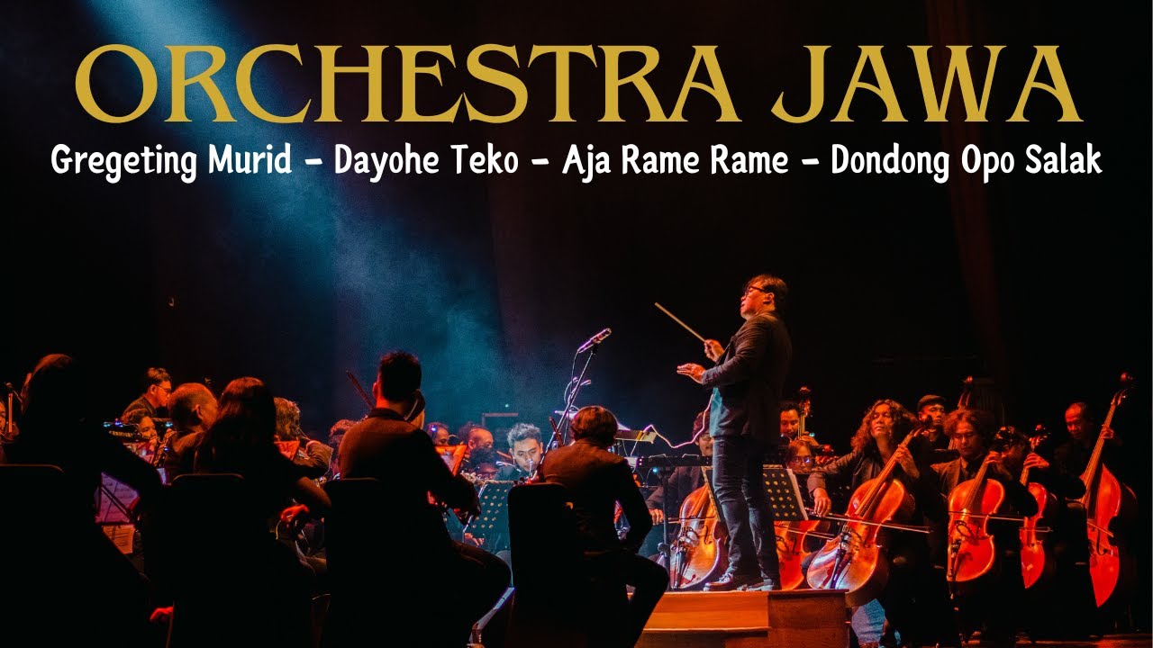 ORCHESTRA JAWA - GREGETING MURID, DAYOHE TEKO, AJA RAME RAME, DONDONG OPO SALAK (Live Concert)