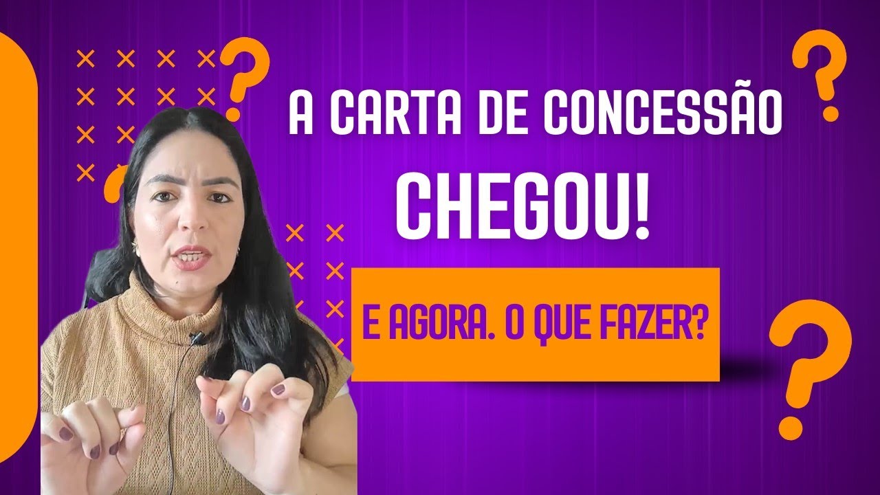 O que fazer quando chega a Carta de Concessão