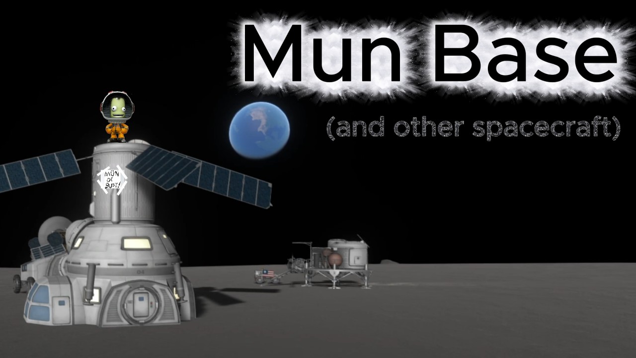 MUNBASE showcase | Modded Kerbal Space Program