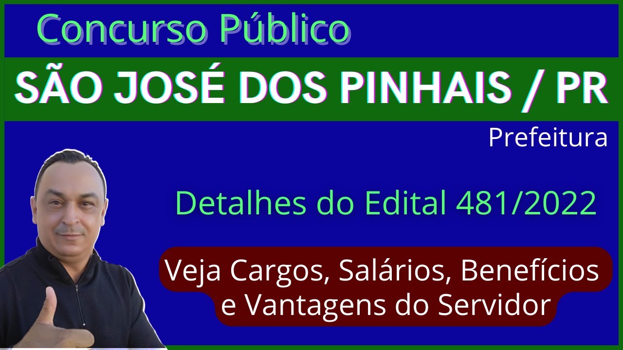 Saiu Edital! Níveis Fundamental, Médio e Superior. Veja os detalhes. SÃO JOSÉ DOS PINHAIS PR.