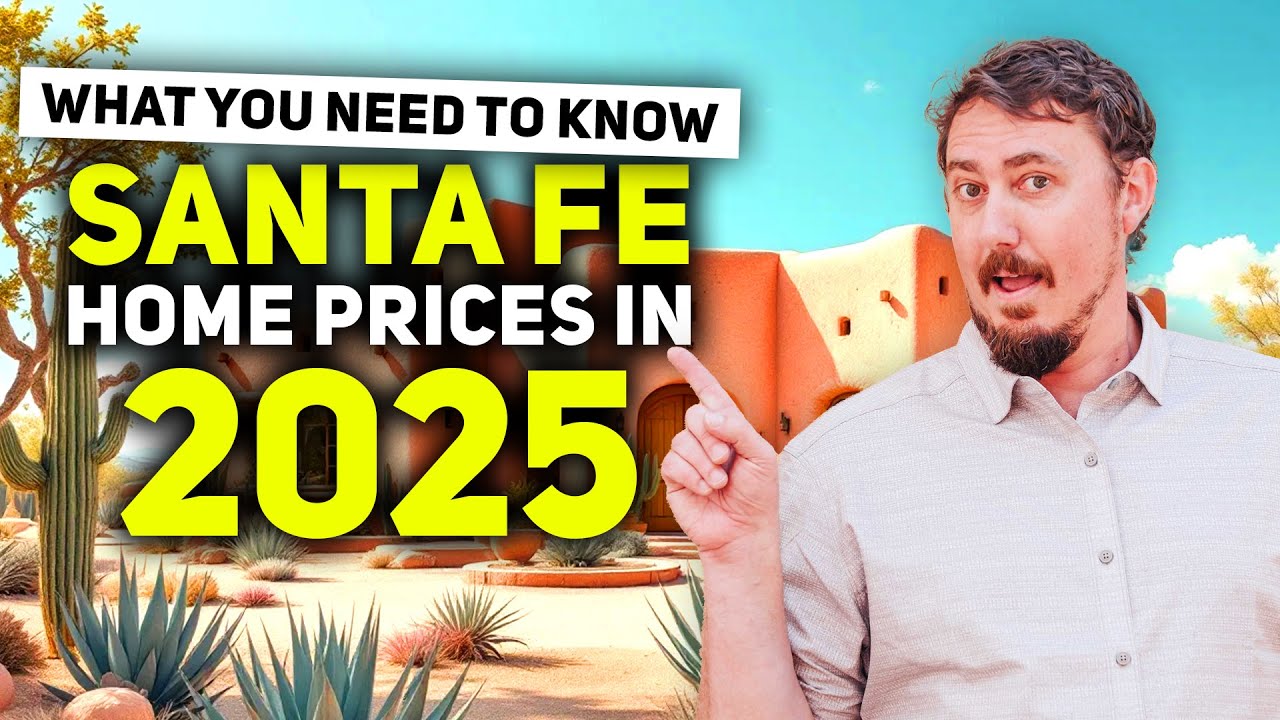 Santa Fe Home Prices in 2025 Will Surprise You!