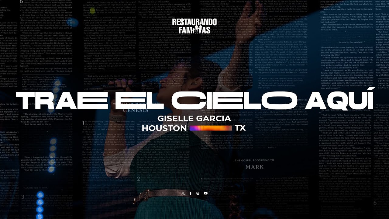 Trae el Cielo Aquí // Giselle Garcia // Restaurando Familias 2023