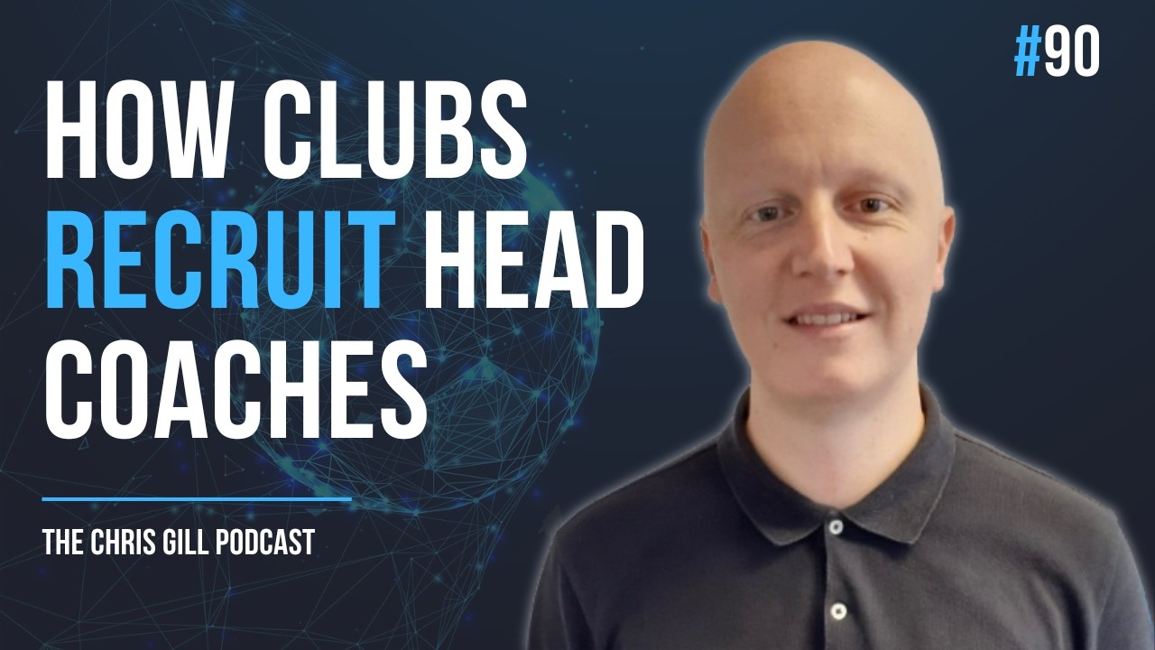 Head Coach Recruitment - The Chris Gill Podcast - #90