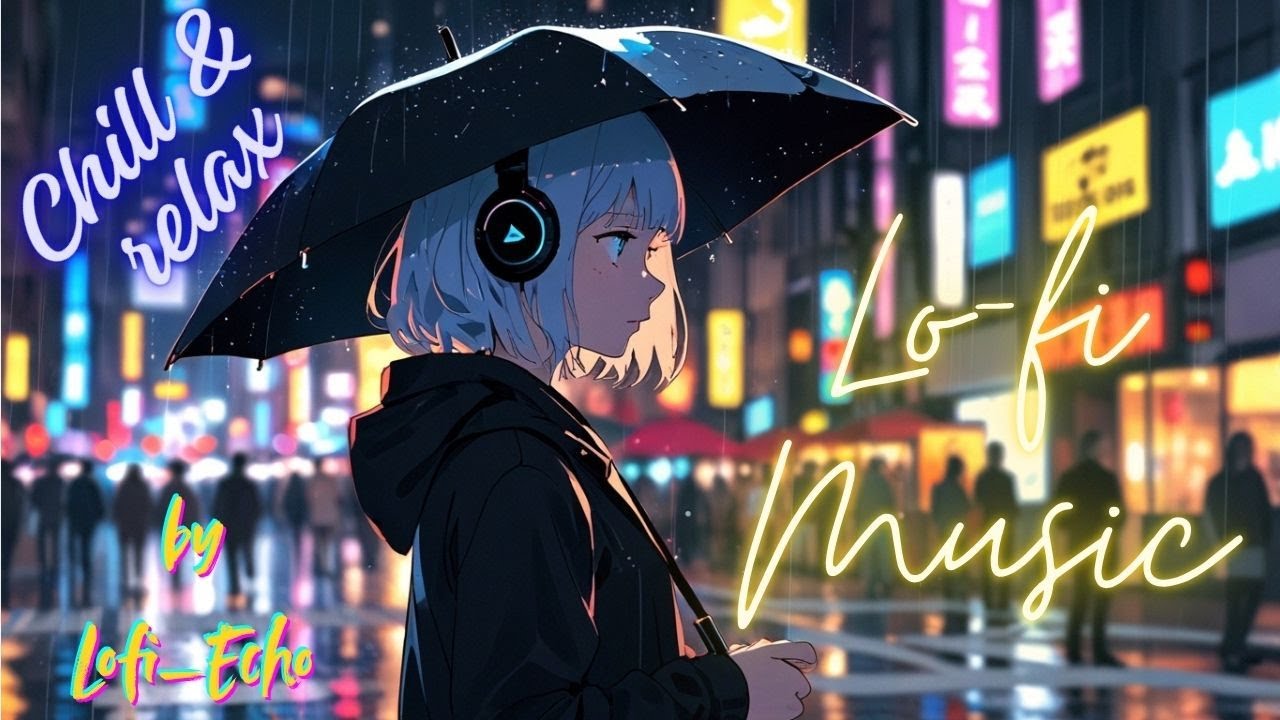 LOFI CHILL - Rainy Nights ☔📻 Late Night Loops - 2 hours chill relaxing lofi music 🌧️🎶