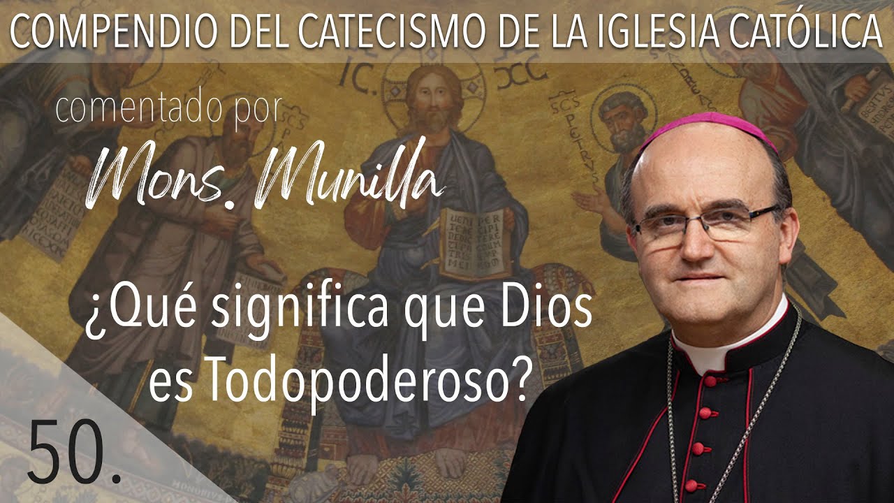 nº50 ¿Qué significa que Dios es Todopoderoso?