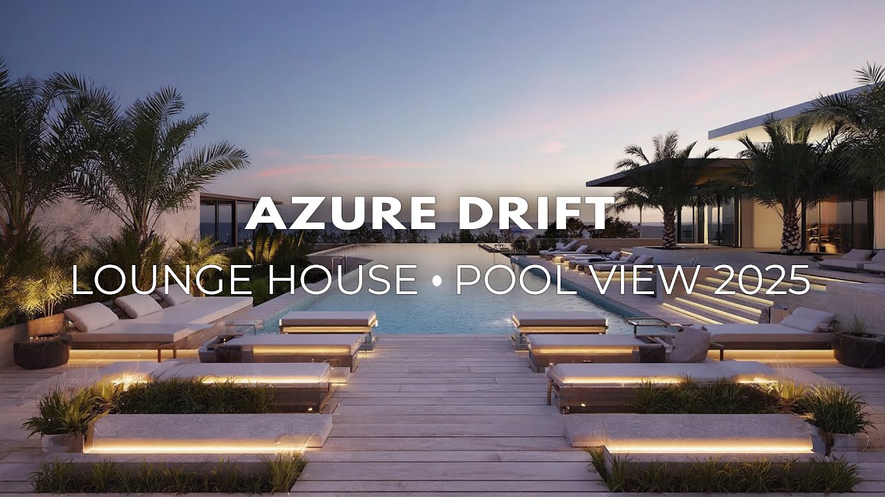 Serene Poolside Rhythms | Cinematic Deep House for Luxury Spaces