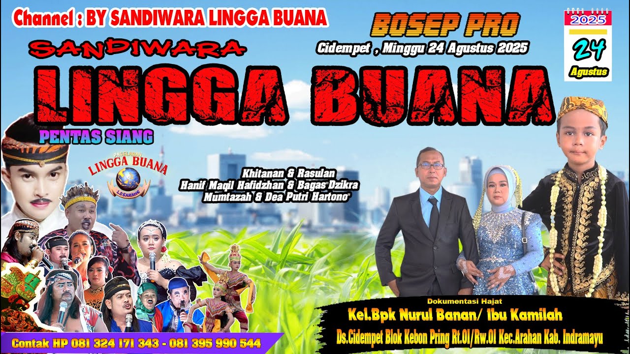 LIVE SANDIWARA LINGGA BUANA Cidempet , Minggu 24 Agustus 2025  PENTAS SIANG CERITA