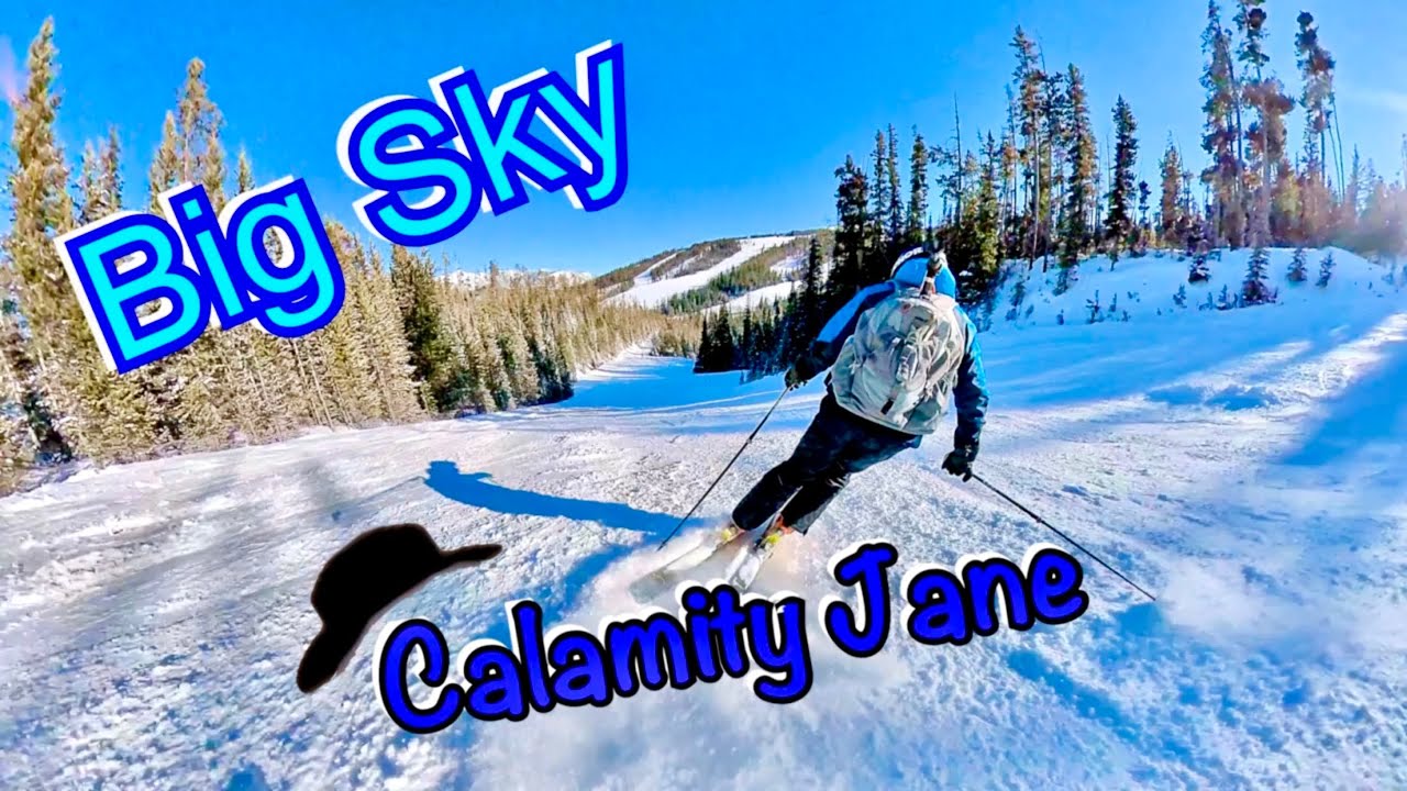 Big Sky’s - “Calamity Jane”