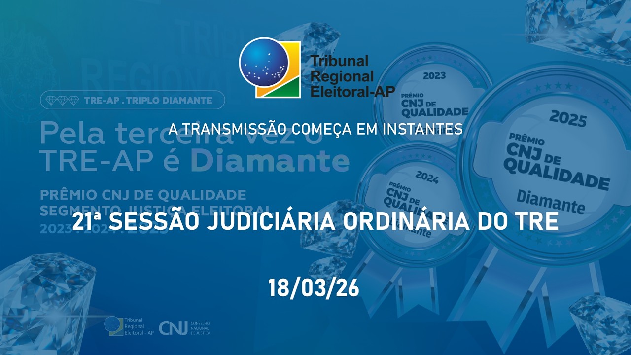 21ª SESSÃO JUDICIÁRIA ORDINÁRIA DO TRE  - 18.03.2026