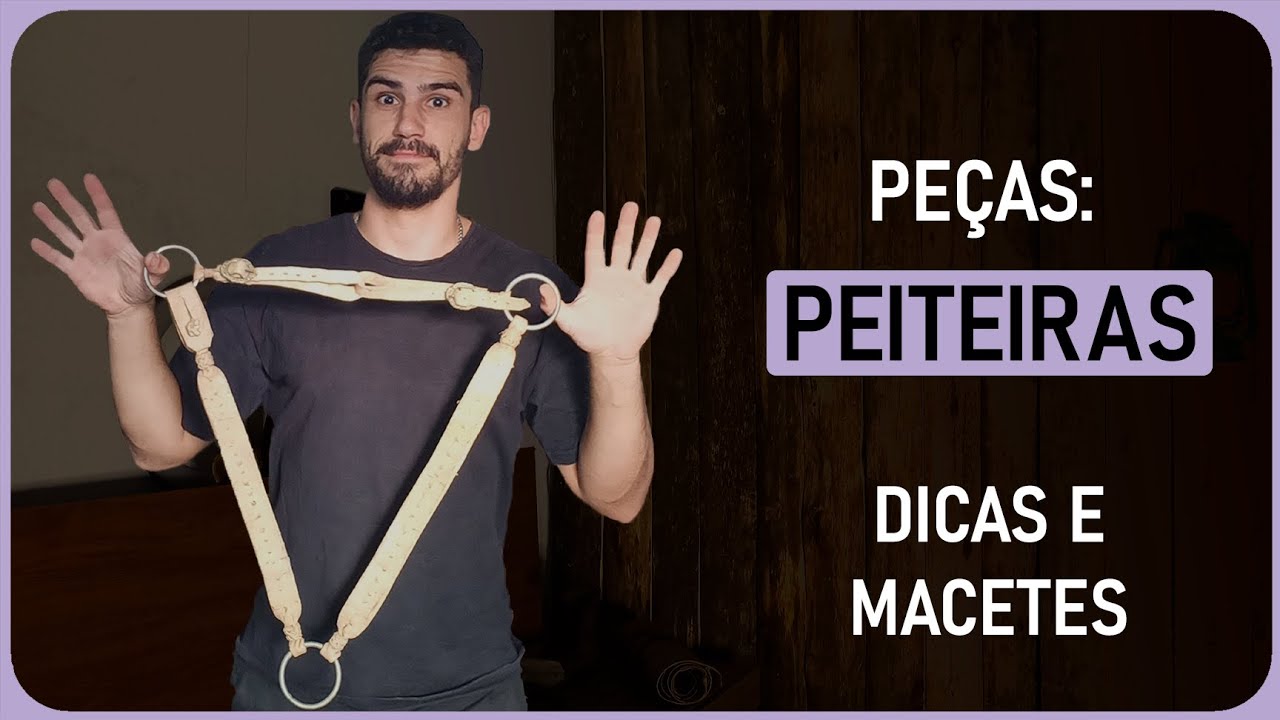 PEÇAS: Peiteiras e Peitorais