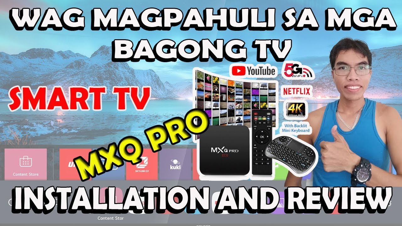 MXQ PRO 5G 4K ANDROID TV BOX INSTALLATION AND REVIEW | PAANO IINSTALL ANG MXQ TV BOX | ACE SMART TV