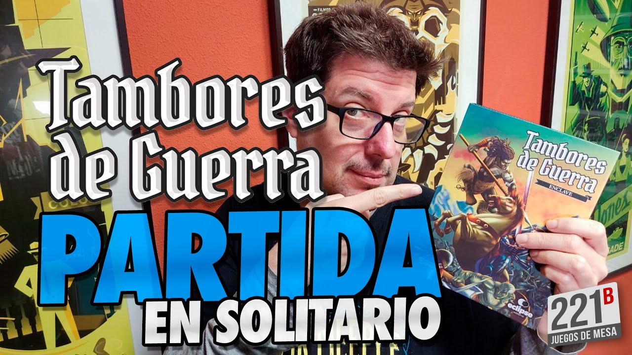 TAMBORES DE GUERRA | Partida en solitario