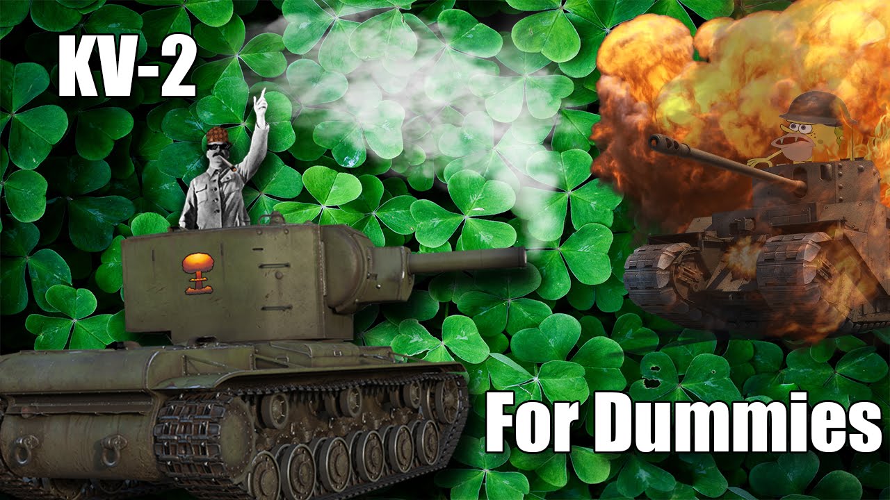 WoT || KV-2 For Dummies