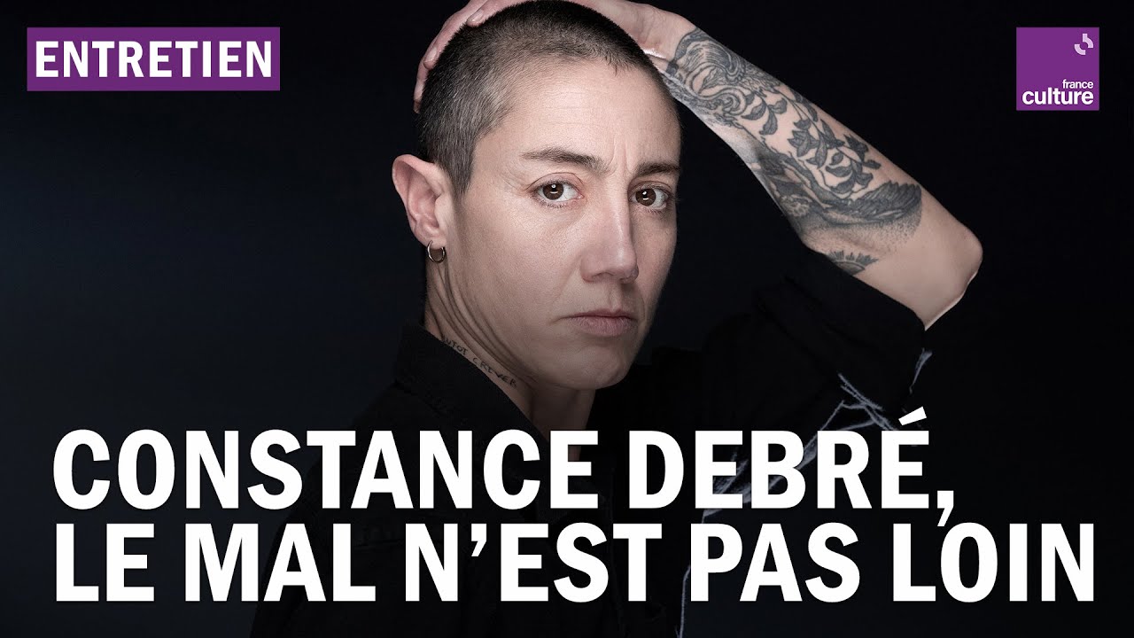 Constance Debré, à la frontière entre le bien et le mal