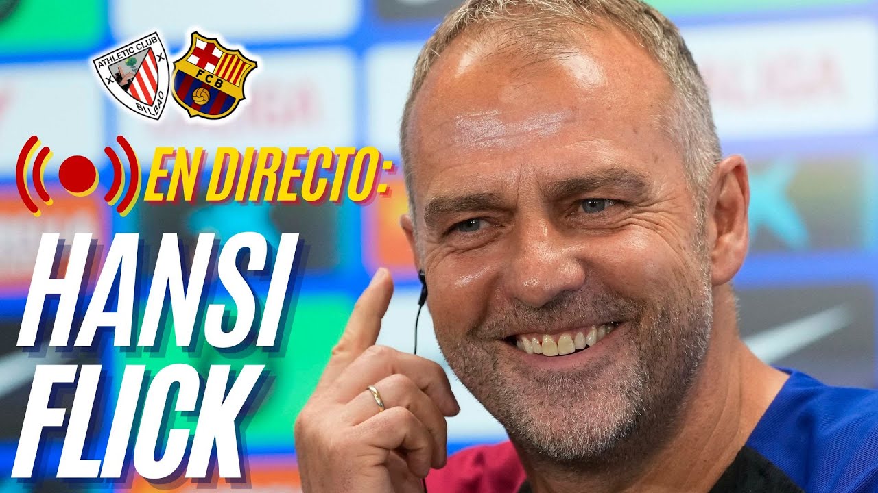 BARÇA DIRECTO: Rueda de prensa de Hansi Flick previa al Athletic Club vs FC Barcelona | LALIGA