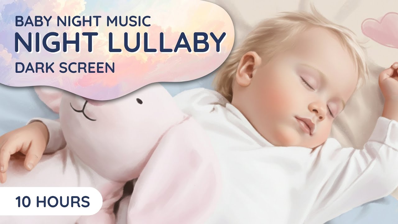 Baby Sleep Lullaby 🎶 Fall Asleep in 3 Minutes | 10 Hours of Calm Bedtime Music for Infants