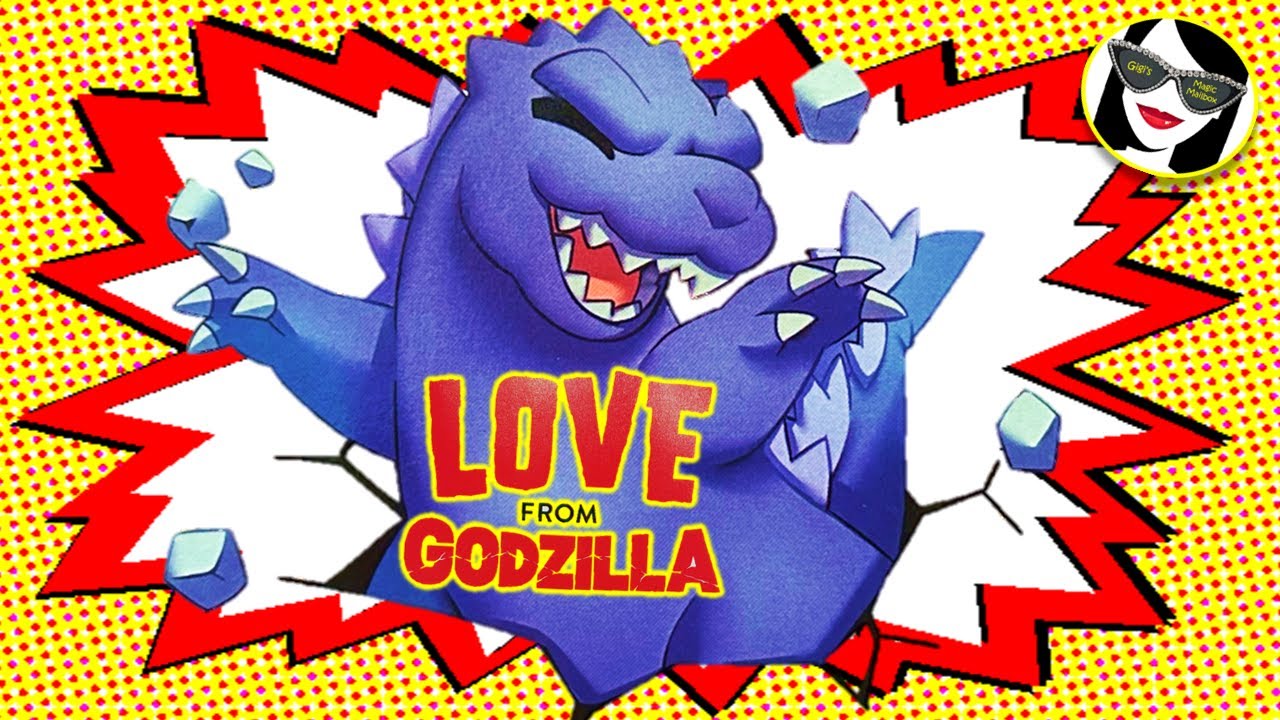 READ ALOUD: Love From Godzilla!