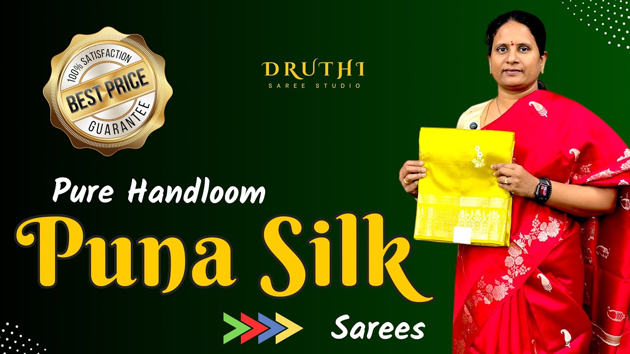 Pure Handloom Puna Silk Sarees | Elegant Traditional Collection @ Druthi Sarees Nagole Hyderabad