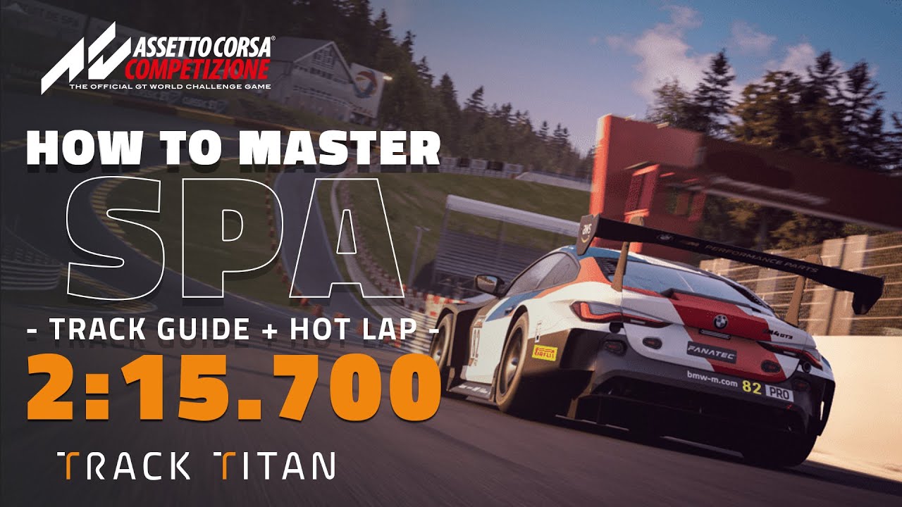 СПА-ФРАНКОРШАМПА ПУТЕВОДИТЕЛЬ + ГОРЯЧИЙ КРУГ | Assetto Corsa Competizione