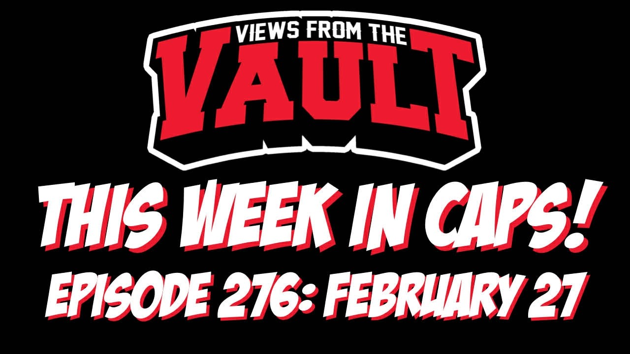 Views from the Vault 275 This Week in CAPS