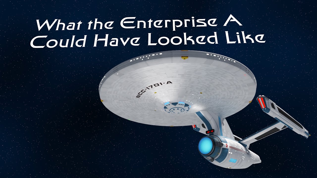 What the Enterprise-A Could Have Looked Like