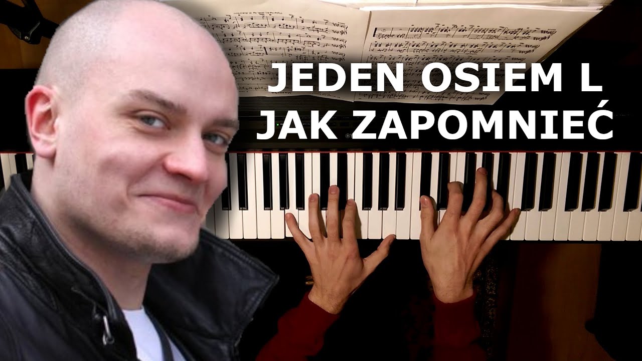 Jeden Osiem L (18L) - Jak zapomnieć [Piano Cover]